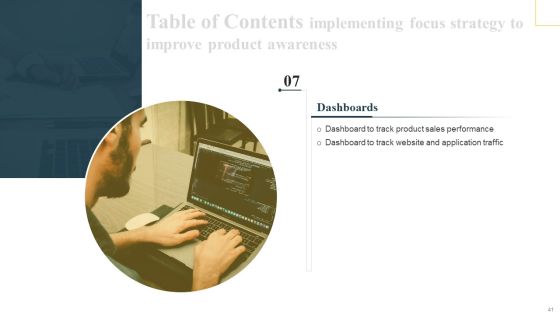 Implementing Focus Strategy To Improve Product Awareness Ppt PowerPoint Presentation Complete Deck With Slides Slide41