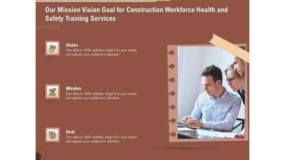 Implementing Safety Construction Our Mission Vision Goal For Construction Workforce Health And Training Rules PDF