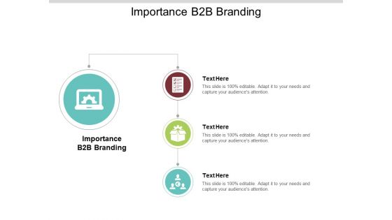 Importance B2B Branding Ppt PowerPoint Presentation Icon Background Cpb