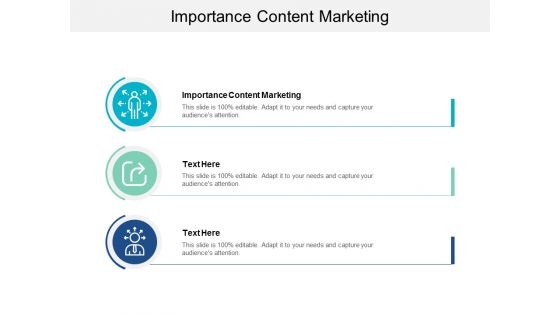 Importance Content Marketing Ppt PowerPoint Presentation File Themes Cpb