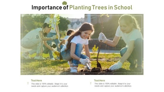 Importance Of Planting Trees In School Ppt PowerPoint Presentation Icon Layout