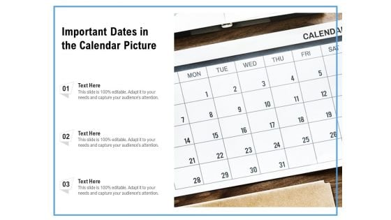 Important Dates In The Calendar Picture Ppt PowerPoint Presentation Layouts Ideas PDF
