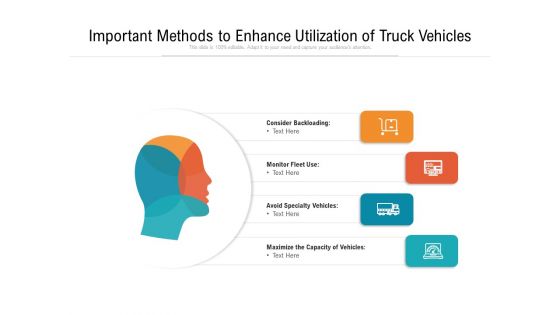 Important Methods To Enhance Utilization Of Truck Vehicles Ppt PowerPoint Presentation Infographic Template Graphics Example PDF