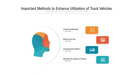 Important Methods To Enhance Utilization Of Truck Vehicles Ppt PowerPoint Presentation Infographic Template Graphics Example PDF