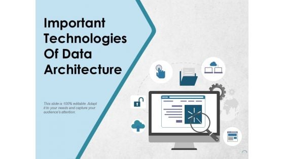 Important Technologies Of Data Architecture Ppt PowerPoint Presentation Show Inspiration