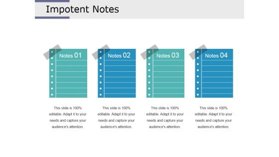 Impotent Notes Ppt PowerPoint Presentation Icon Graphics Design