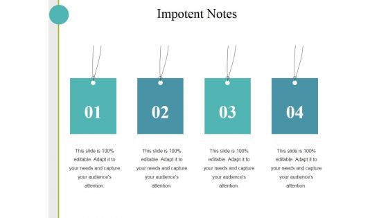 Impotent Notes Ppt PowerPoint Presentation Infographics Layouts