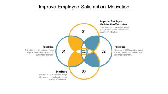 Improve Employee Satisfaction Motivation Ppt PowerPoint Presentation Portfolio Diagrams Cpb