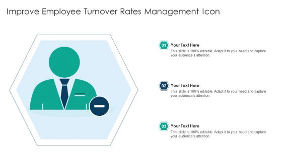 Improve Employee Turnover Rates Management Icon Ppt PowerPoint Presentation Summary Guidelines PDF