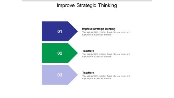 Improve Strategic Thinking Ppt PowerPoint Presentation Summary Portfolio Cpb