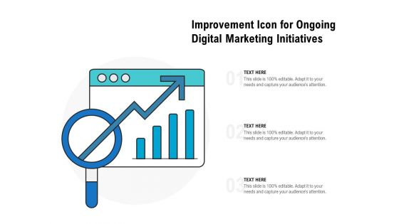 Improvement Icon For Ongoing Digital Marketing Initiatives Ppt PowerPoint Presentation Gallery Deck PDF