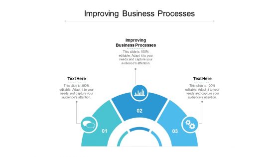 Improving Business Processes Ppt PowerPoint Presentation Inspiration Aids Cpb