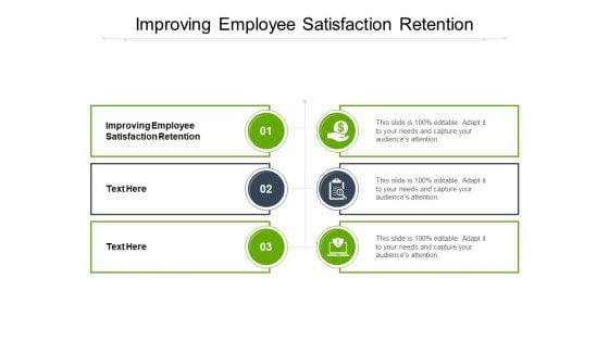 Improving Employee Satisfaction Retention Ppt PowerPoint Presentation Professional Aids Cpb