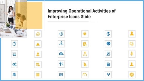 Improving Operational Activities Enterprise Improving Operational Activities Of Enterprise Icons Slide Professional PDF