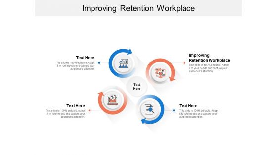 Improving Retention Workplace Ppt PowerPoint Presentation Gallery Icon Cpb