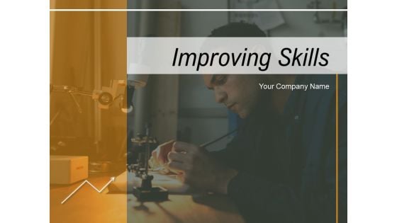 Improving Skills Individual Social Ppt PowerPoint Presentation Complete Deck