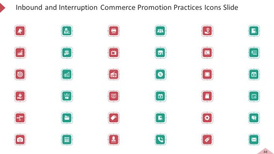 Inbound And Interruption Commerce Promotion Practices Ppt PowerPoint Presentation Complete Deck With Slides Slide44