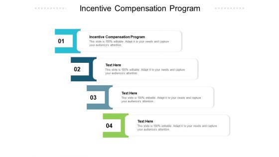 Incentive Compensation Program Ppt PowerPoint Presentation Show Slides Cpb Pdf