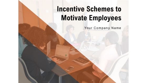 Incentive Schemes To Motivate Employees Sales Incentive Planinig Ppt PowerPoint Presentation Complete Deck