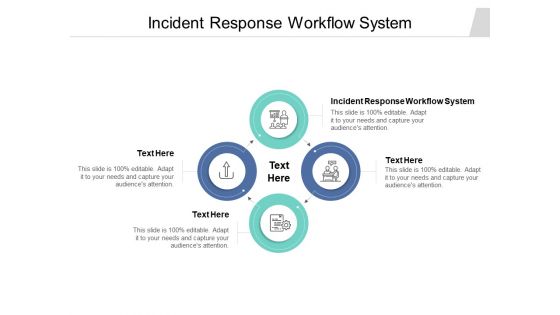 Incident Response Workflow System Ppt PowerPoint Presentation Icon Graphics Tutorials Cpb