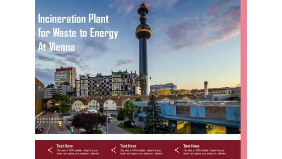 Incineration Plant For Waste To Energy At Vienna Ppt Design Ideas PDF