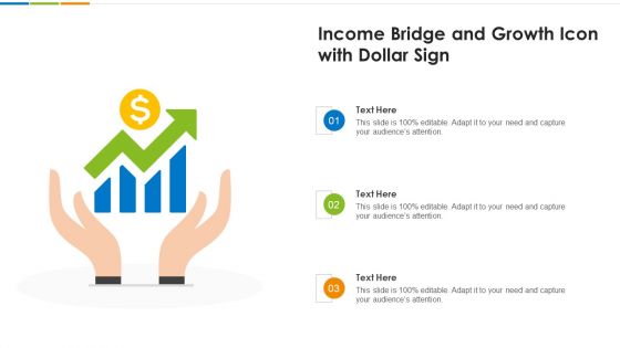 Income Bridge And Growth Icon With Dollar Sign Ppt PowerPoint Presentation File Professional PDF
