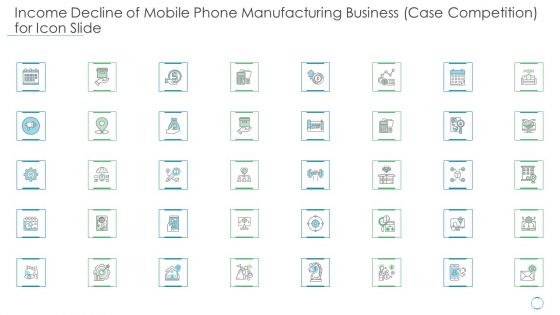 Income Decline Of Mobile Phone Manufacturing Business Case Competition For Icon Slide Background PDF