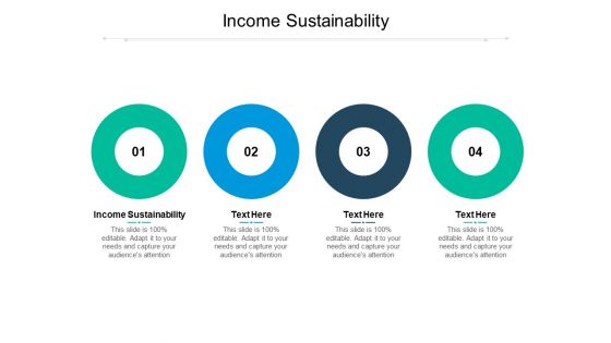 Income Sustainability Ppt PowerPoint Presentation Styles Format Cpb Pdf