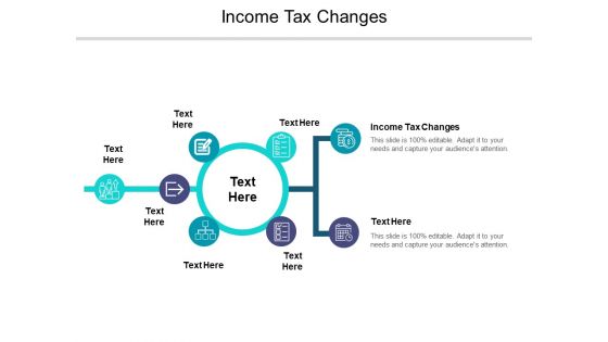 Income Tax Changes Ppt PowerPoint Presentation Ideas Slideshow Cpb Pdf