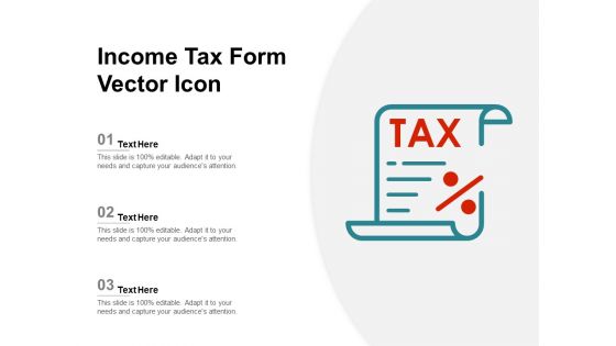 Income Tax Form Vector Icon Ppt PowerPoint Presentation Ideas Example File PDF