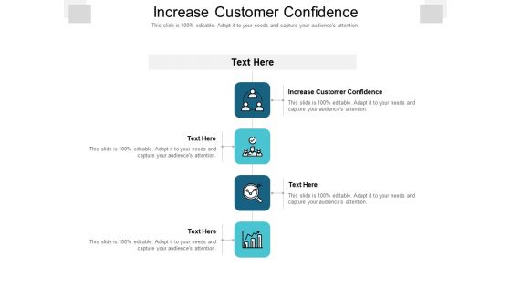 Increase Customer Confidence Ppt PowerPoint Presentation Styles Demonstration Cpb Pdf