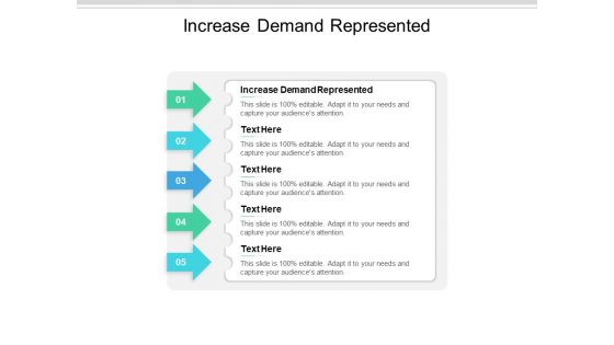 Increase Demand Represented Ppt PowerPoint Presentation Portfolio Topics Cpb