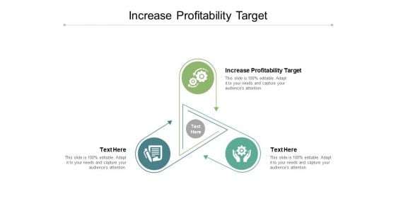 Increase Profitability Target Ppt PowerPoint Presentation Show Clipart Images Cpb