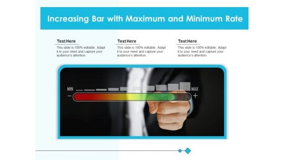 Increasing Bar With Maximum And Minimum Rate Ppt PowerPoint Presentation File Example PDF