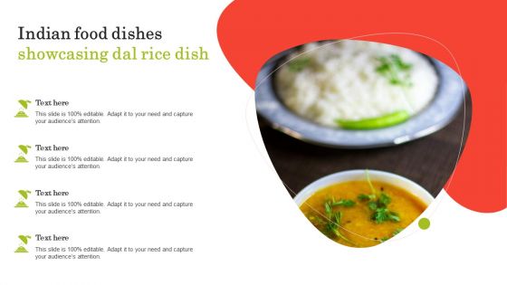Indian Food Dishes Showcasing Dal Rice Dish Ppt PowerPoint Presentation Backgrounds PDF