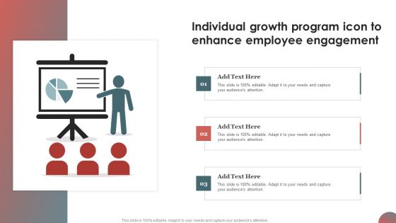 Individual Growth Program Icon To Enhance Employee Engagement Topics PDF