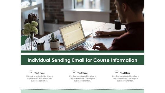 Individual Sending Email For Course Information Ppt PowerPoint Presentation Gallery Background Images PDF