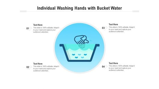 Individual Washing Hands With Bucket Water Ppt PowerPoint Presentation File Format Ideas PDF