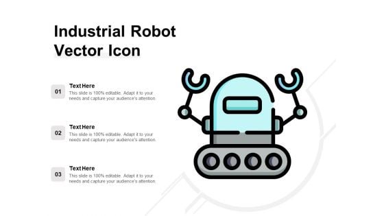 Industrial Robot Vector Icon Ppt PowerPoint Presentation Show Professional PDF