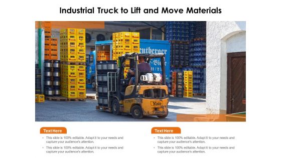 Industrial Truck To Lift And Move Materials Ppt PowerPoint Presentation Inspiration Slide Portrait PDF
