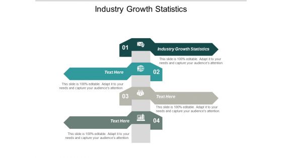 Industry Growth Statistics Ppt PowerPoint Presentation Layouts Examples Cpb