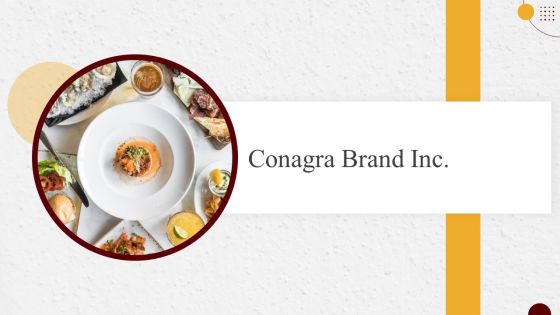 Industry Report Of Packaged Food Products Part 2 Conagra Brand INC Mockup PDF