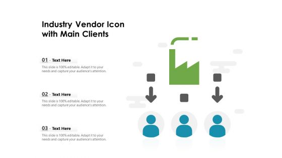Industry Vendor Icon With Main Clients Ppt PowerPoint Presentation Infographics Microsoft PDF