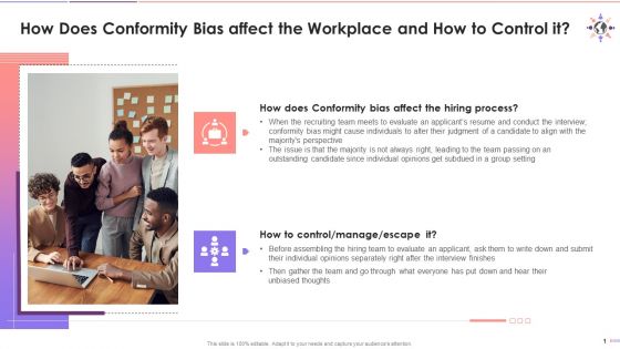 Influence Of Conformity Bias On Workplace And Methods To Control It Training Ppt