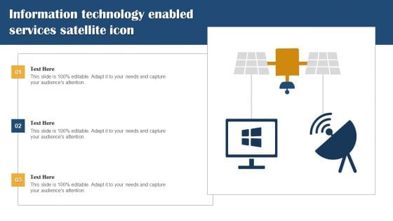Information Technology Enabled Services Satellite Icon Slides PDF
