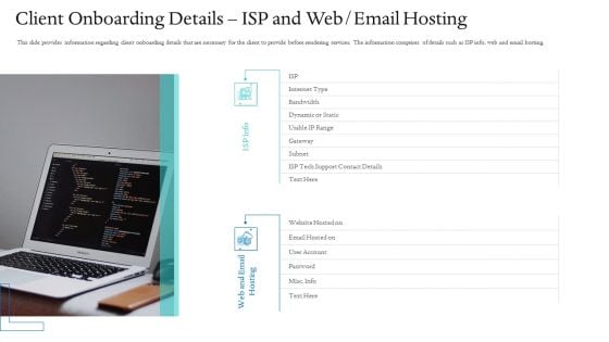 Information Technology Facilities Governance Client Onboarding Details ISP And Web Email Hosting Ppt Professional Icons PDF