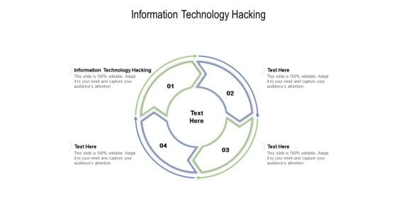 Information Technology Hacking Ppt PowerPoint Presentation Layouts Backgrounds Cpb Pdf