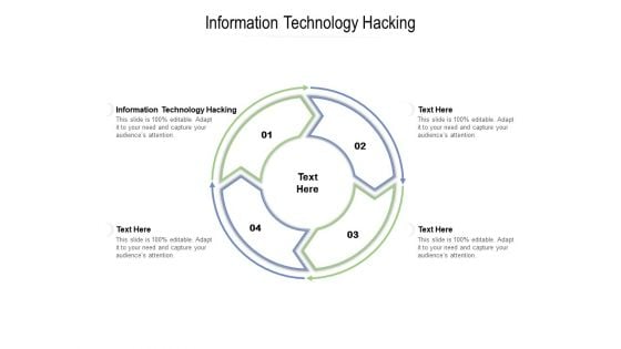 Information Technology Hacking Ppt PowerPoint Presentation Layouts Backgrounds Cpb Pdf