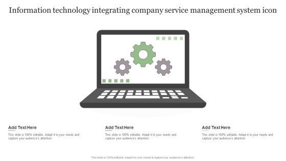 Information Technology Integrating Company Service Management System Icon Diagrams PDF