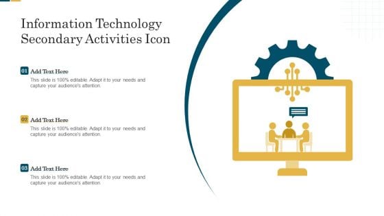 Information Technology Secondary Activities Icon Ideas PDF